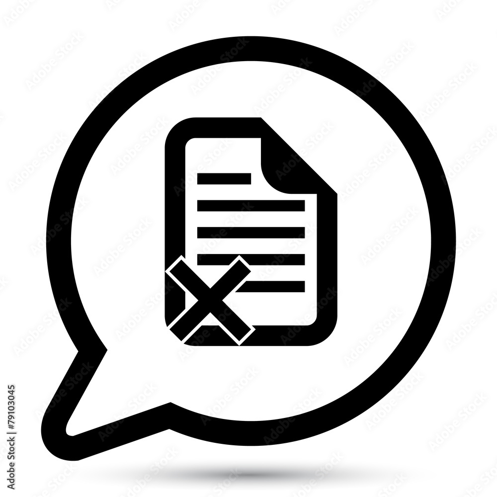 Vector bubble with document reject icon Vector bubble with document reject icon