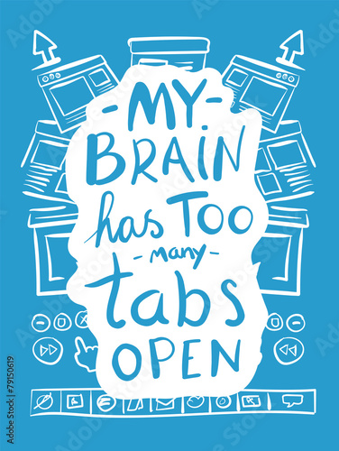 My brain has too many tabs open
