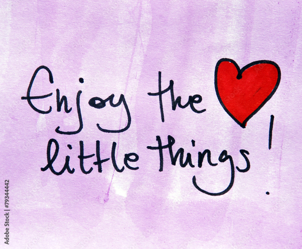 inspirational message enjoy the little things inspirational message enjoy the little things