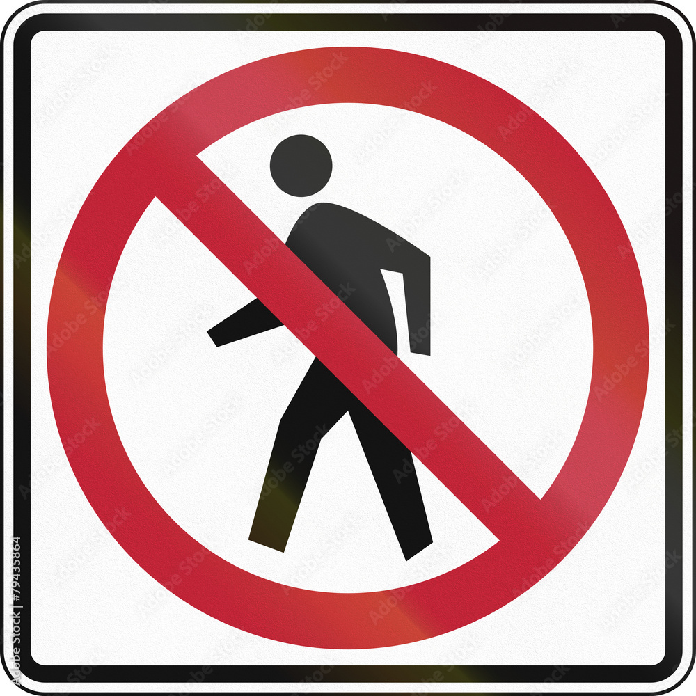 United States traffic sign - No pedestrians United States traffic sign - No pedestrians