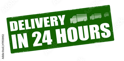Delivery in twenty four hours