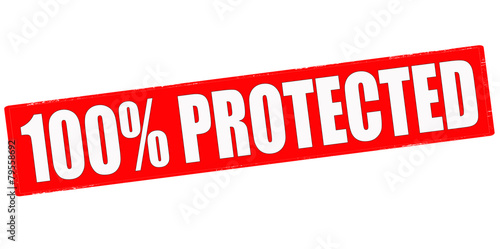One hundred percent protected