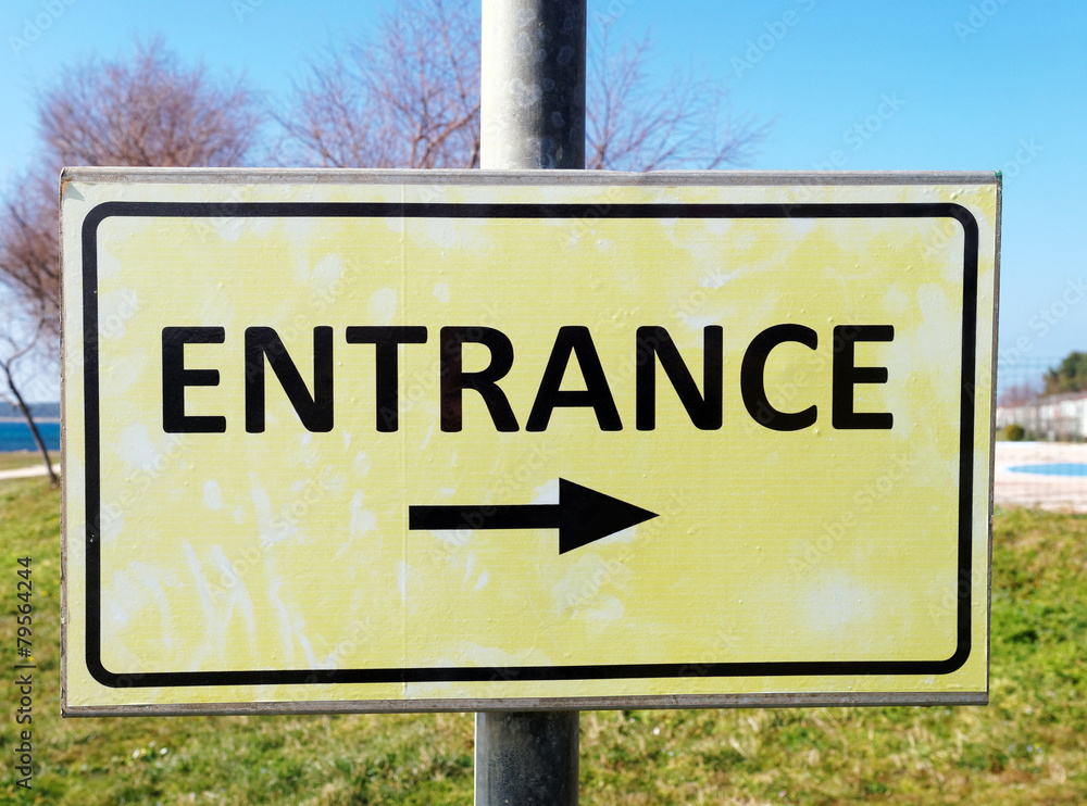 Obraz premium Entrance sign
