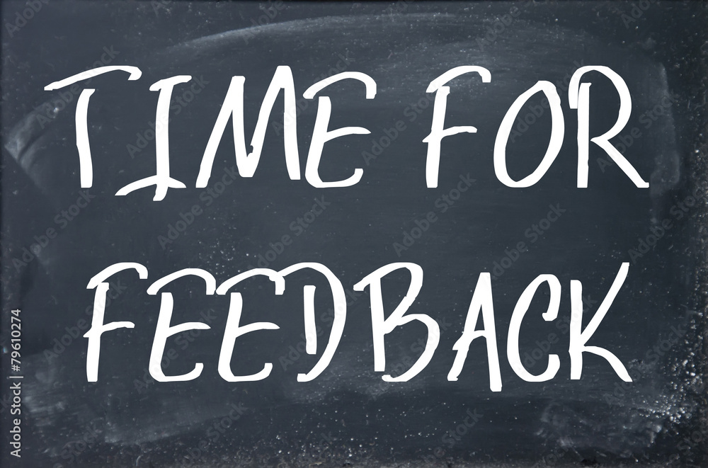Fototapeta premium time for feedback