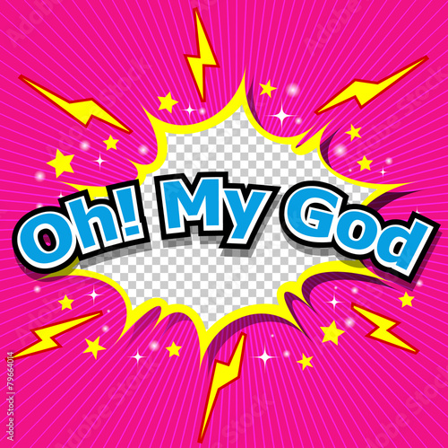 Oh! My God Comic Speech Bubble, Cartoon.