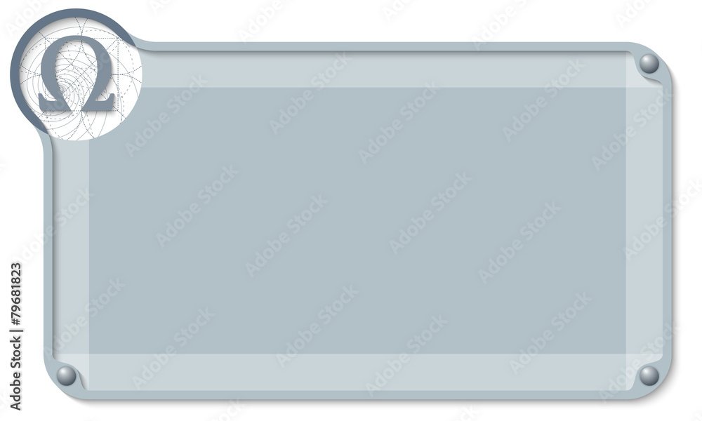 abstract text box for entering text and omega symbol abstract text box for entering text and omega symbol