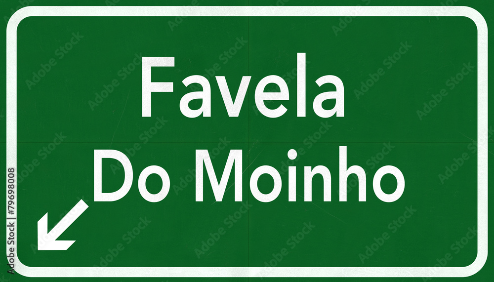 Favela Do Moinho Brazil Highway Road Sign