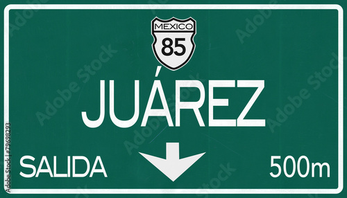 Fotografie Juarez Mexico Highway Road Sign