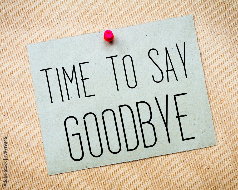 Time to Say Goodbye Message foto de Stock Adobe Stock