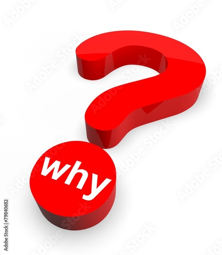 3d Question Mark with word Why