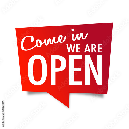 Come in we are open