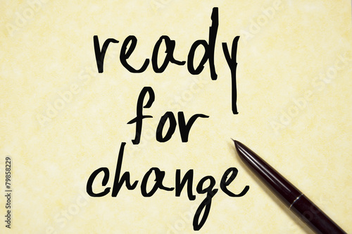 ready for change text write on paper