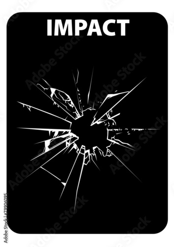 IMPACT vitre cassée -  Blanc sur noir