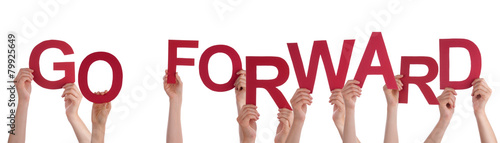 People Hands Holding Red Word Go Forward photo