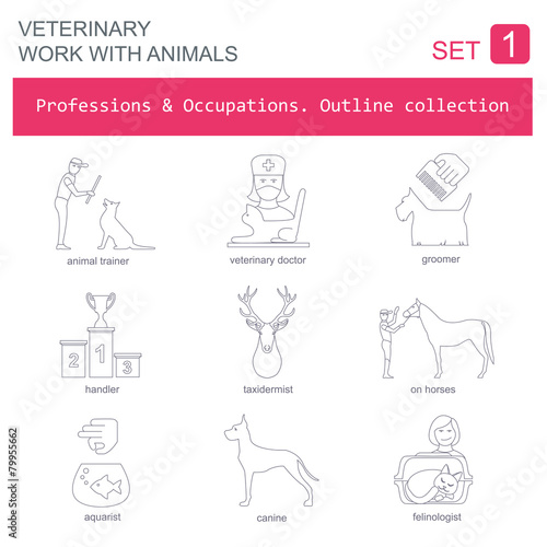 Professions and occupations outline icon set. Veterinary, work w
