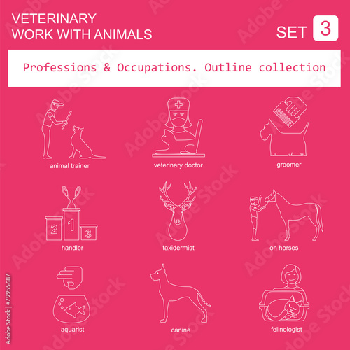 Professions and occupations outline icon set. Veterinary, work w
