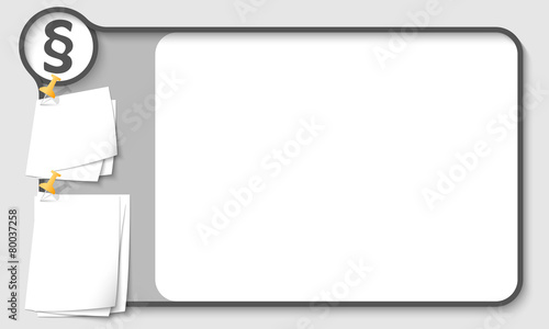Gray abstract frame for your text with paragraph and papers for