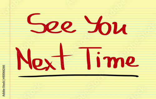 See You Next Time Concept