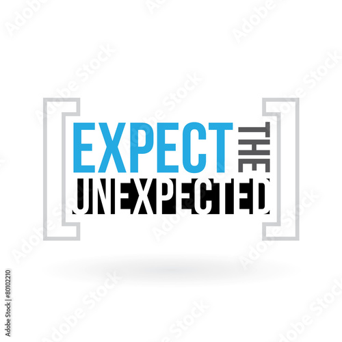Expect the Unexpected