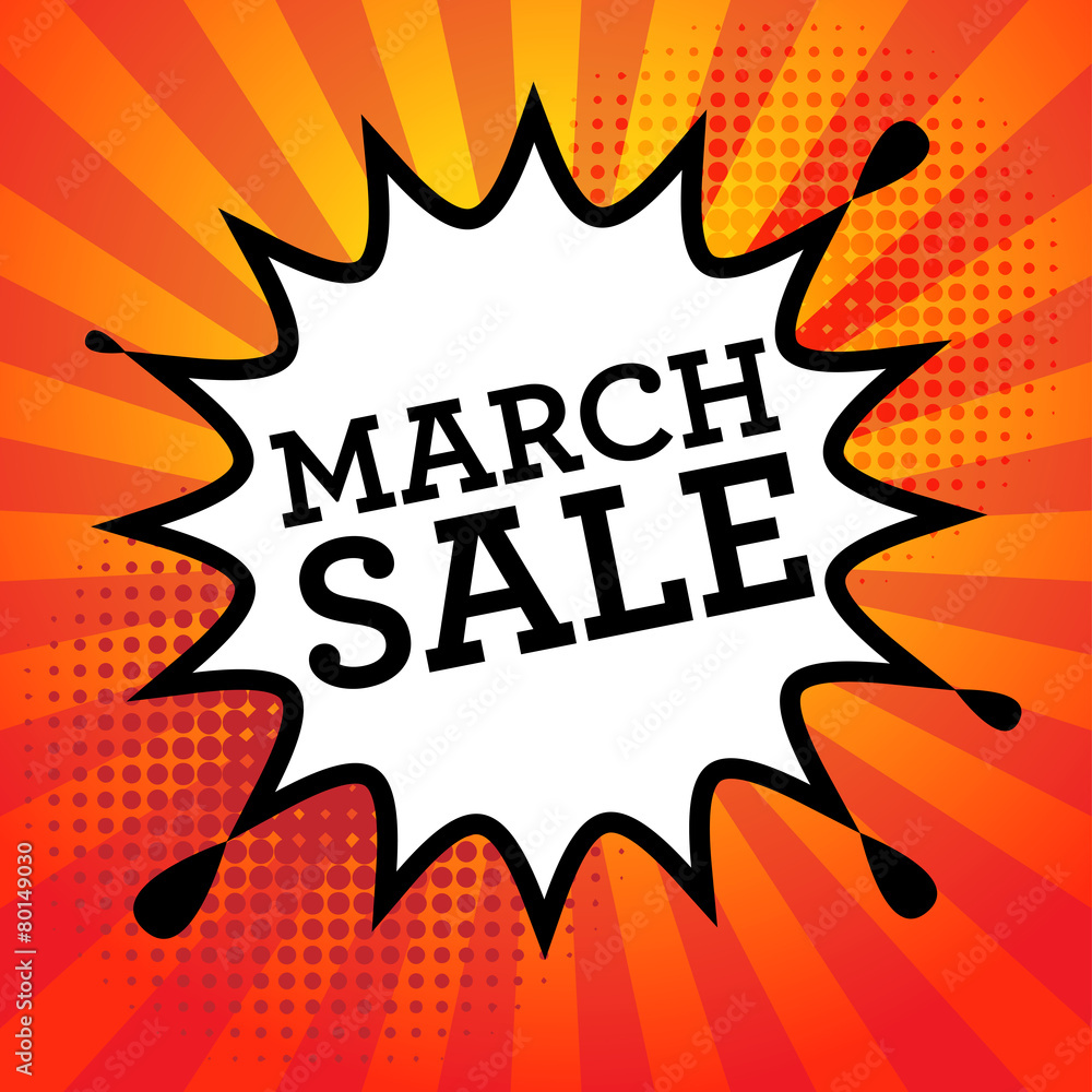Comic explosion with text March Sale, vector Comic explosion with text March Sale, vector
