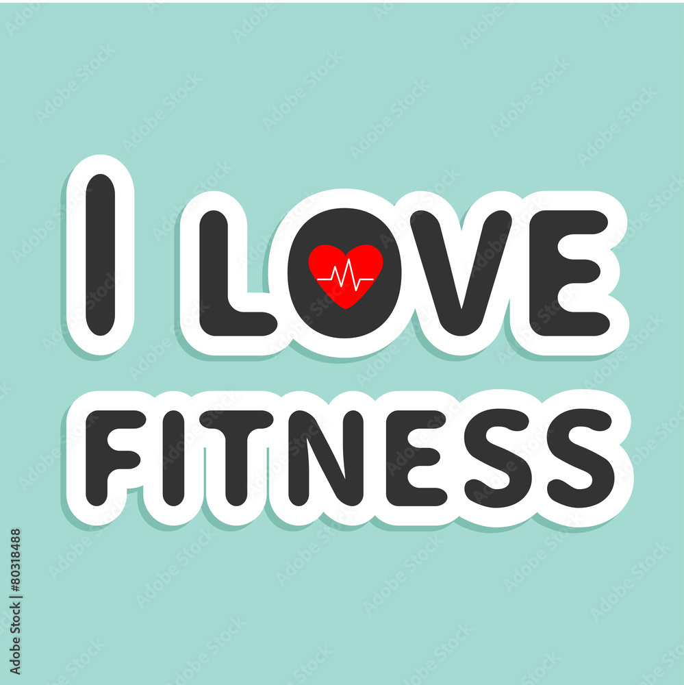 I love fitness text with heart sign Blue background  Flat design