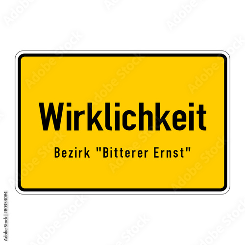 ortsschild wirklichkeit bezirk bitterer ernst I