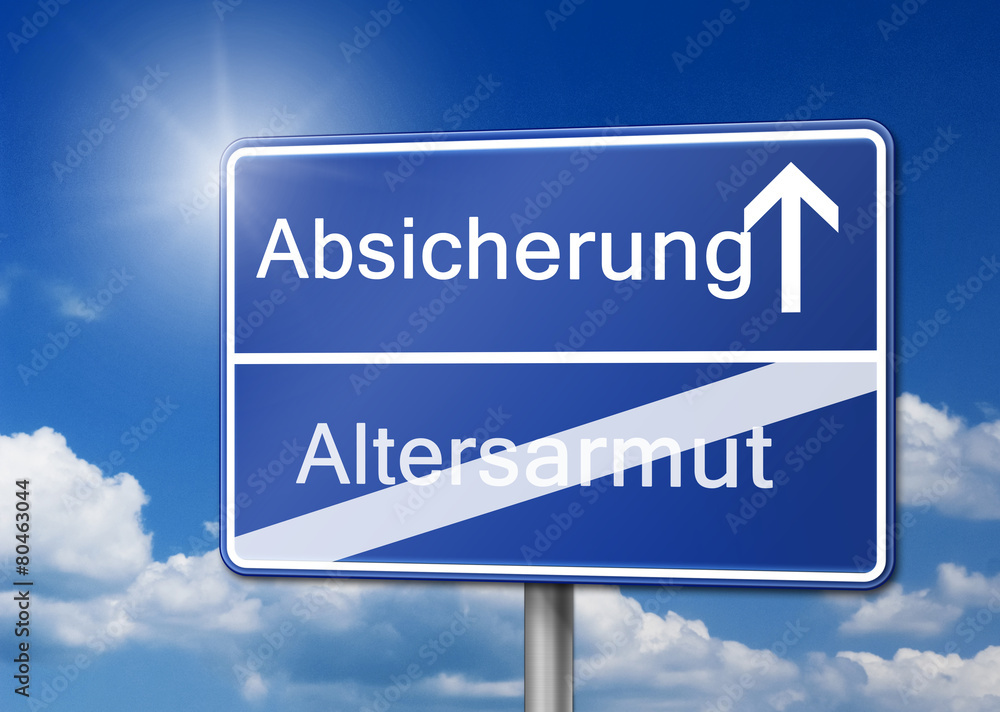 Absicherung Altersarmut Rente Schild