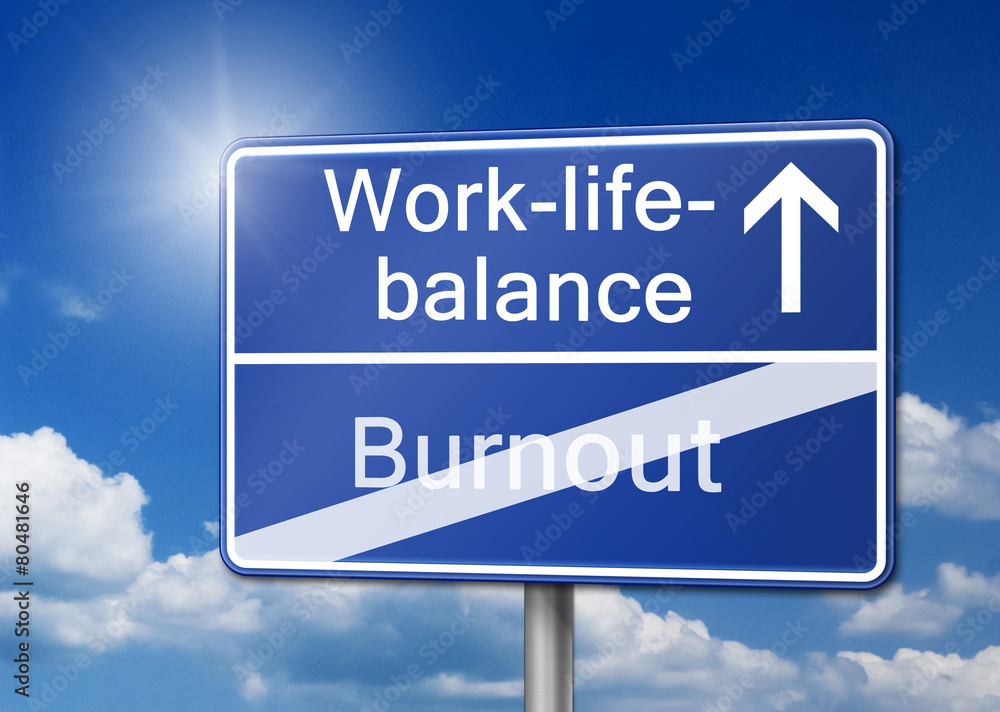 Work-life-balance Burnout Schild Work-life-balance Burnout Schild