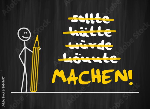 tafel mk mit bleistift haette wuerde koennte machen I