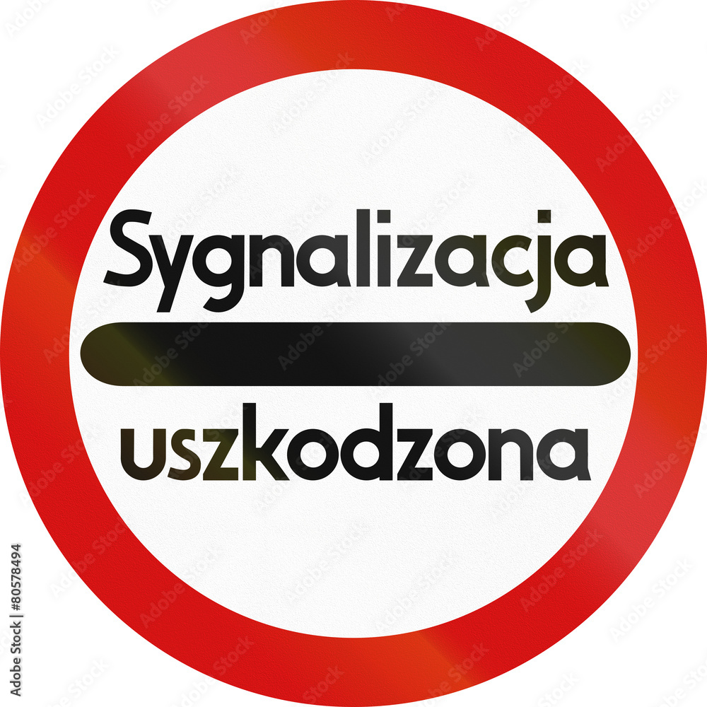 Passing without stopping prohibited road sign with the words: Faulty signaling in Polish Passing without stopping prohibited road sign with the words: Faulty signaling in Polish