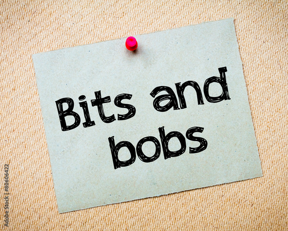 Bits and bobs