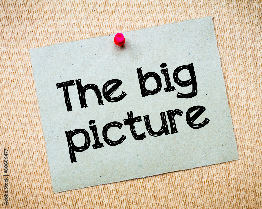 The big picture