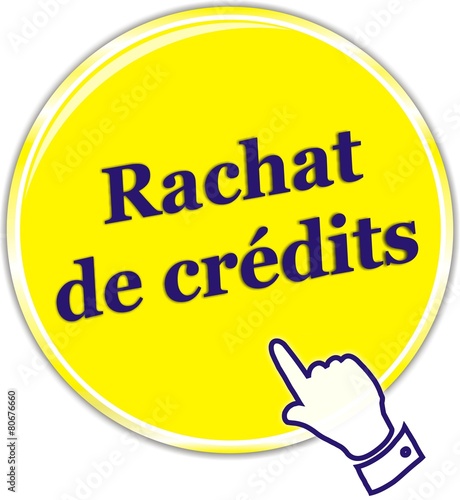 bouton rachat de crédits
