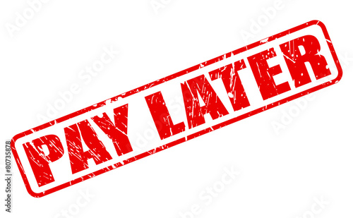 Pay later red stamp text