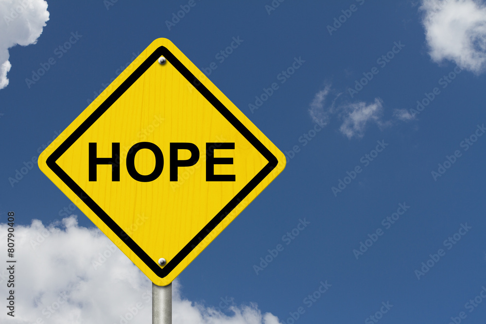 Hope Warning Sign Hope Warning Sign