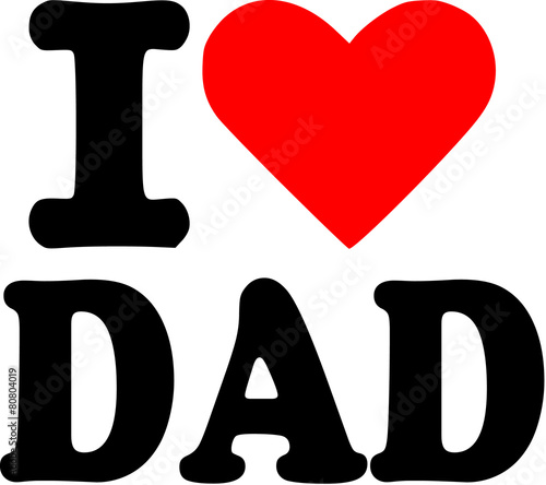 I love Dad