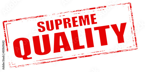 Supreme quality