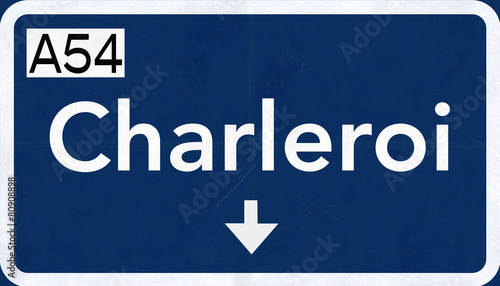 Charleroi Belgium Highway Road Sign