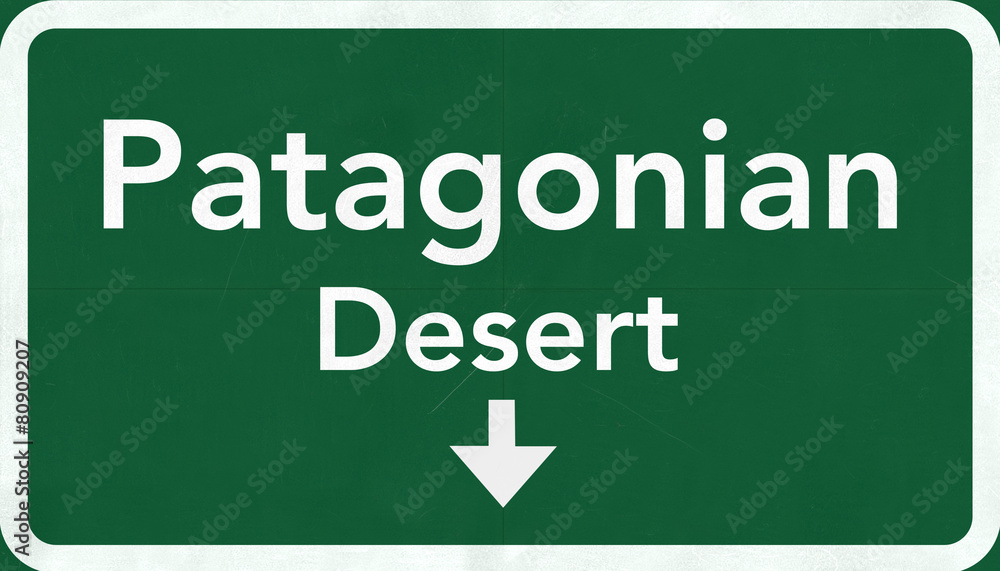 Patagonian Desert South America Highway Road Sign