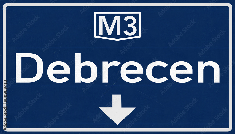 Debrecen Hungary Highway Road Sign