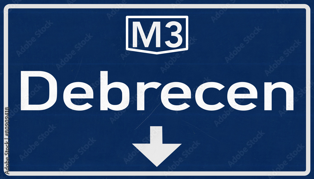 Fototapeta premium Debrecen Hungary Highway Road Sign