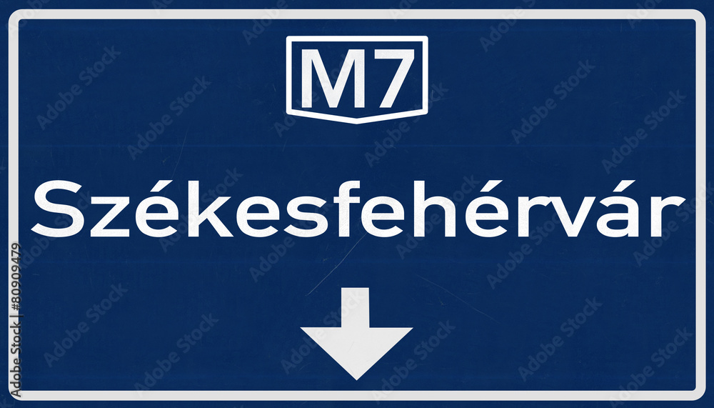 Naklejka premium Szekesfehervar Hungary Highway Road Sign