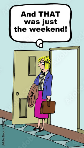 Cartoon of overworked businesswoman.