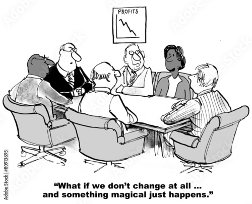 Cartoon of business people who want to avoid change.
