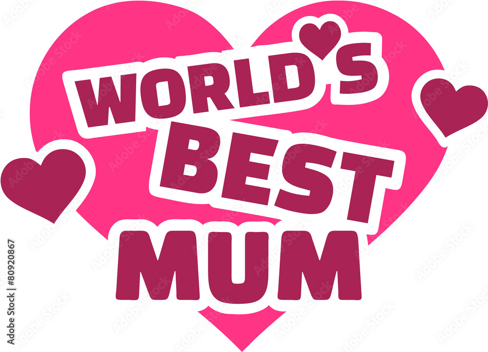 World's best Mum World's best Mum