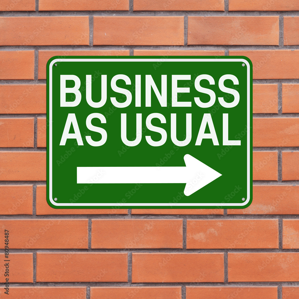 Obraz premium Business As Usual