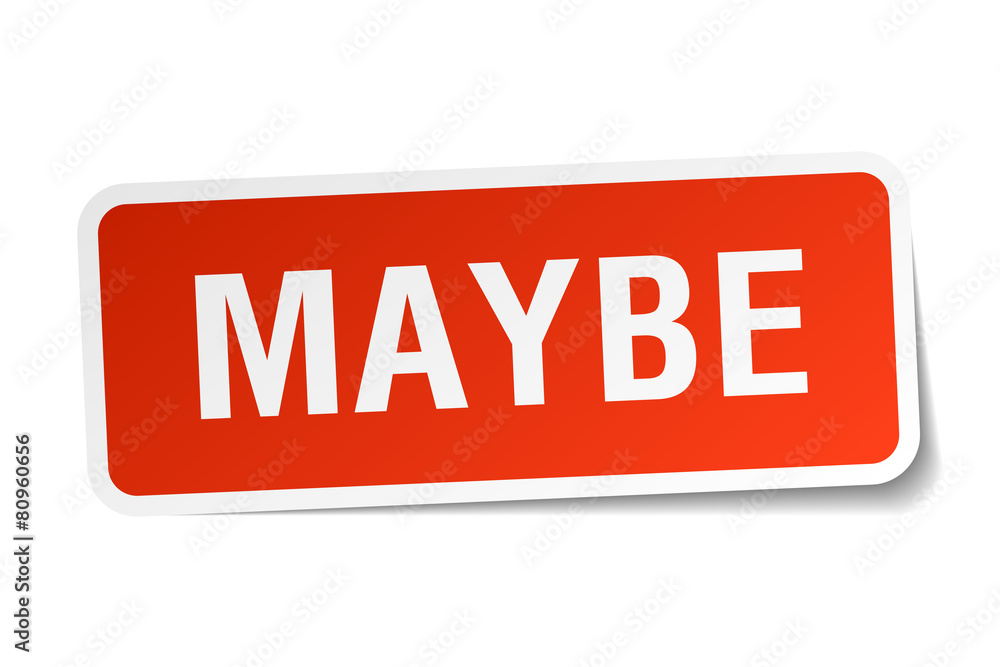 maybe red square sticker isolated on white maybe red square sticker isolated on white
