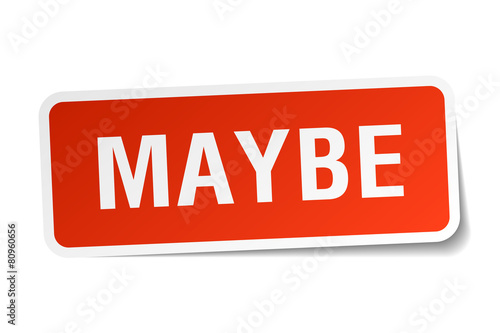 maybe red square sticker isolated on white