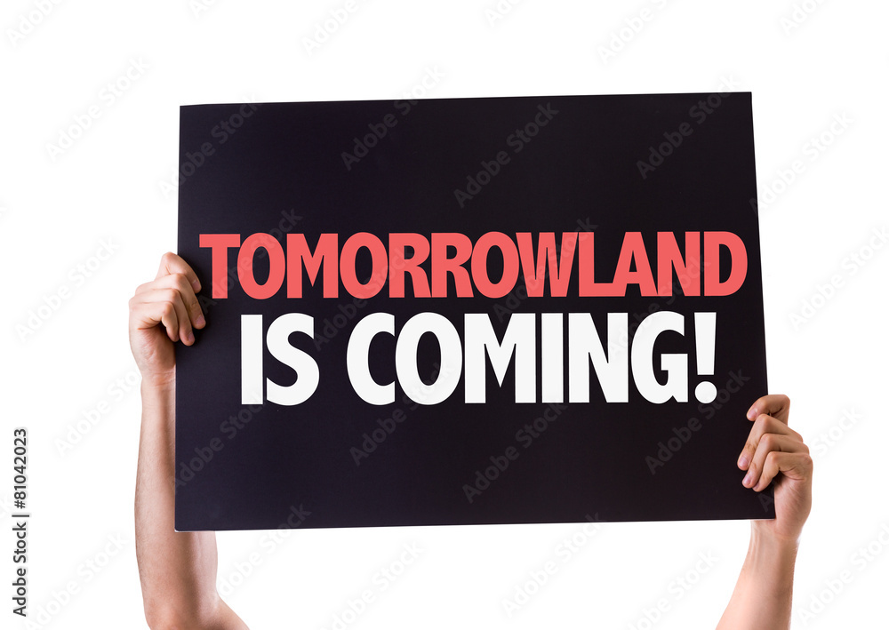 Tomorrowland is Coming card isolated on white Tomorrowland is Coming card isolated on white