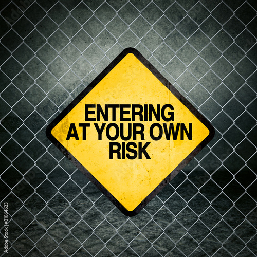 Canvas-taulu Entering at Your Own Risk Grunge Yellow Warning Sign